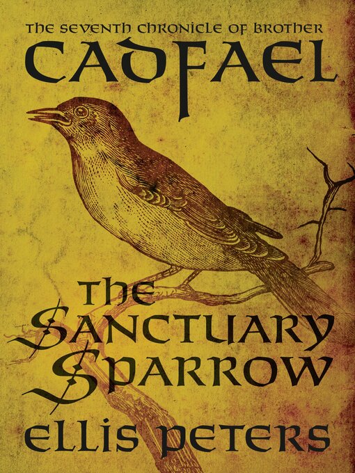 Title details for The Sanctuary Sparrow by Ellis Peters - Available